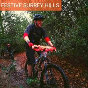 Surrey Hills Christmas MTB Ride Festive Singletrack Guided Ride